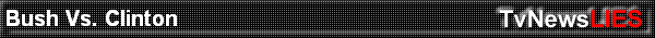Bush Vs. Clinton